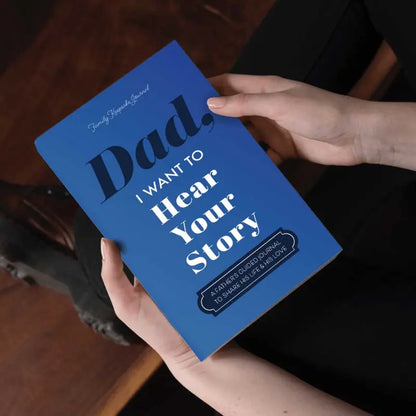 Dad I want to hear your story - Journal